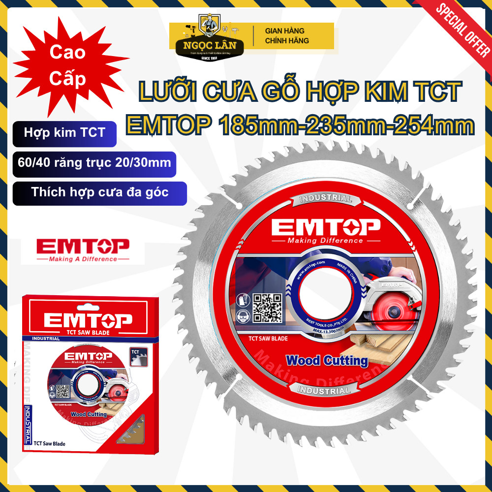 [Chính hãng] Lưỡi cắt gỗ hợp kim TCT EMTOP nhiều kích thước 185mm, 235mm, 254mm cao cấp