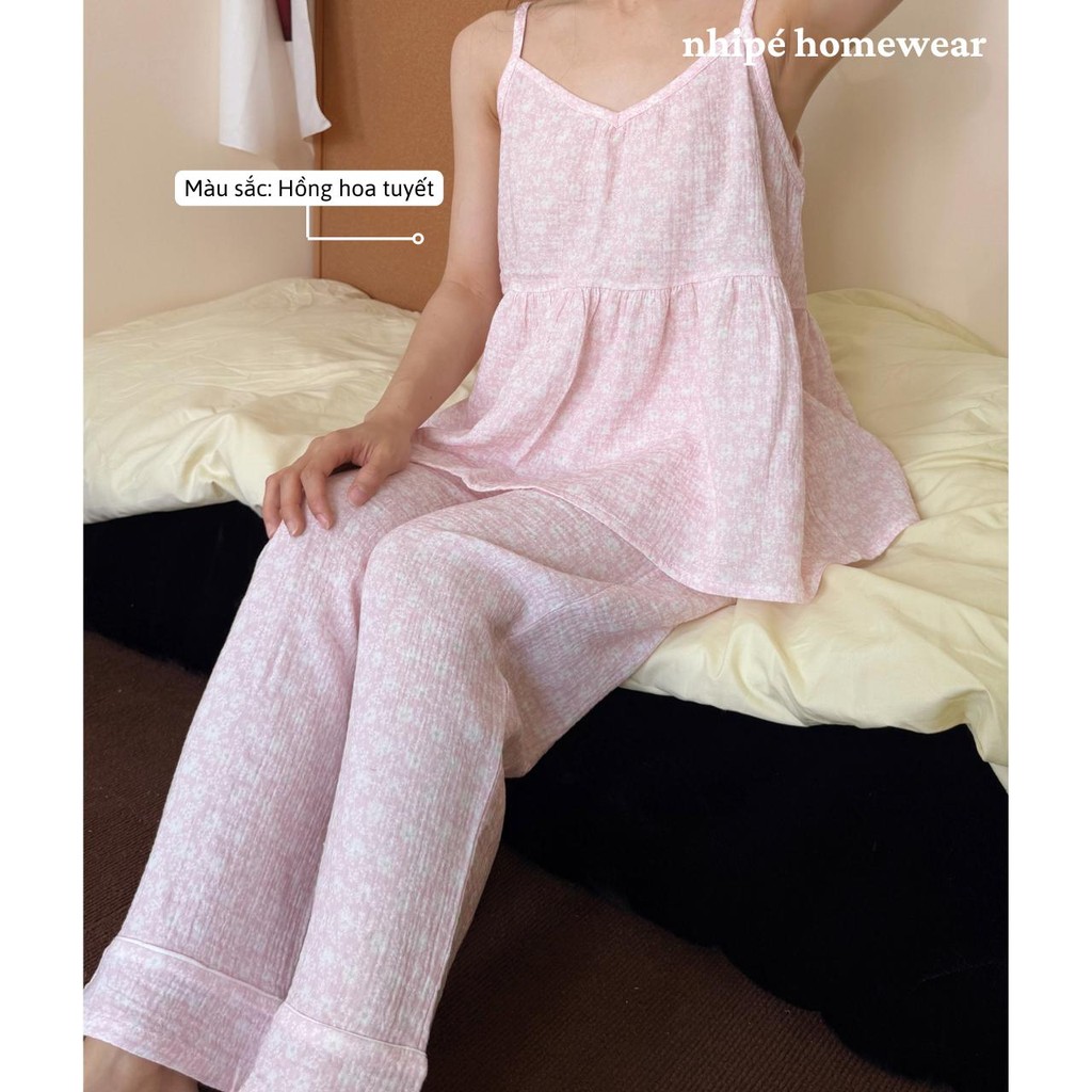 Bộ đồ áo 2 dây quần dài xô muslin Nhipé homewear nữ set đồ ngủ mặc nhà chất liệu cao cấp mềm mịn thoáng mát