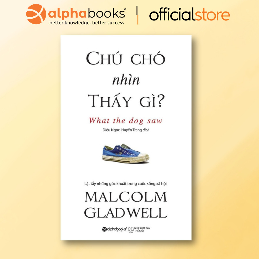 Sách - Combo Malcolm: Trong Chớp Mắt + Kẻ Xuất Chúng + Điểm Bùng Phát + Chú Chó Thấy Gì + David & Goliath (Alpha Books)