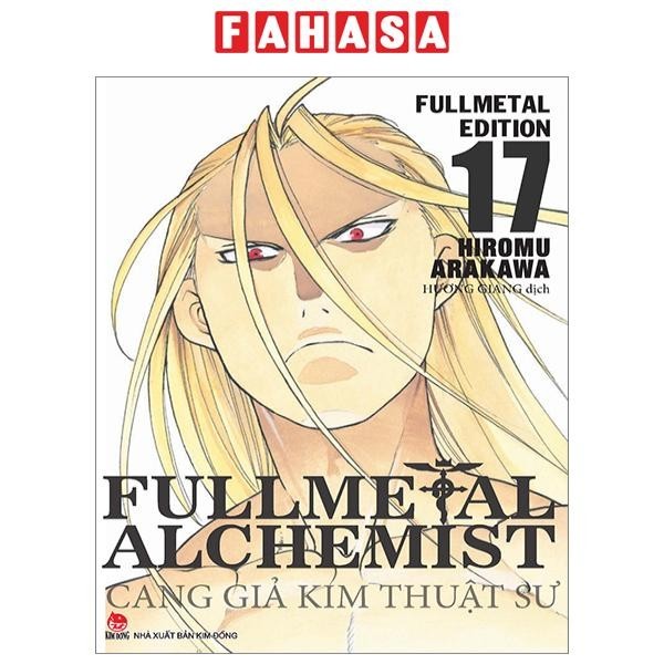 Sách Fullmetal Alchemist - Cang Giả Kim Thuật Sư - Fullmetal Edition - Tập 17 (Tái Bản 2024)