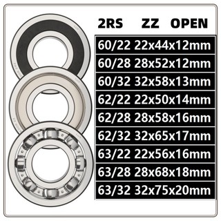 Vòng bi 60 / 22 60 / 28 60 / 32 62 / 22 62 / 28 62 / 32 63 / 22 63 / 28 63 / 32 2RS / ZZ / Vòng bi rãnh sâu mở