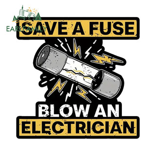EARLFAMILY 13cm x 12.8cm TIẾT KIỆM MỘT FUSE Thổi một thợ điện Nhãn dán xe máy Windows Truck Ốp lưng Vinyl Chống thấm nước Decal tắc nghẽn trầy xước Kiểu dáng xe vui nhộn