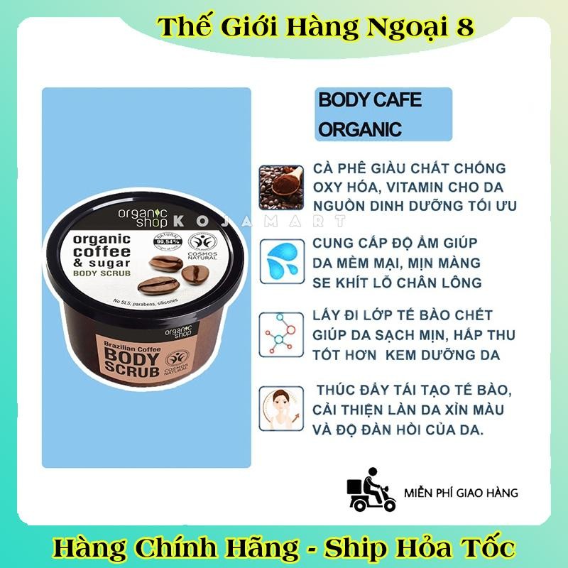 [DATE MỚI] Tẩy Tế Bào Da Chết Mặt, Body Cafe Organic Shop 75ml và 250ml của Nga