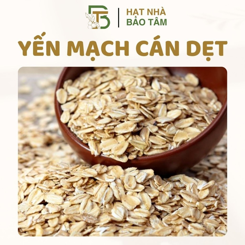 Yến Mạch Úc Cán Dẹt Thơm Ngon - Xưởng Hạt Dinh Dưỡng Bảo Tâm