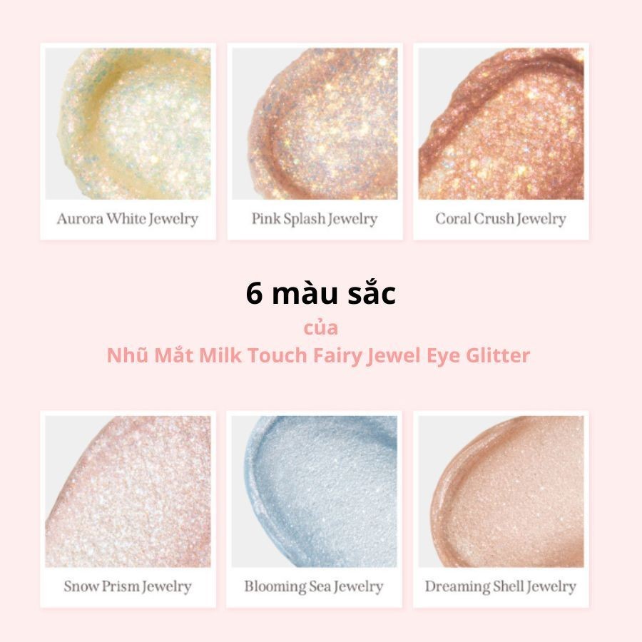 Nhũ Mắt Milk Touch Fairy Jewel Eye Glitter 7g