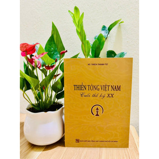 Sách  - Thiền Tông Việt Nam cuối Thế kỷ XX