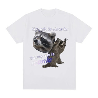 Ngộ nghĩnh Nỗi Đau Của Tôi Là Mãn Tính Nhưng Mông Của Tôi Là Biểu Tượng Raccon Meme Áo nam Cotton Tay Ngắn Thời Trang Cổ Điển Tee