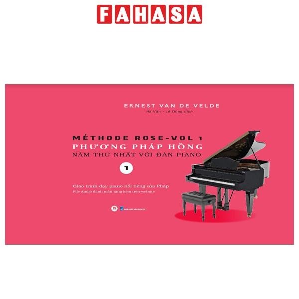 Sách Méthode Rose Vol 1 - Phương Pháp Hồng - Năm Thứ Nhất Với Đàn Piano (Tái Bản 2024)