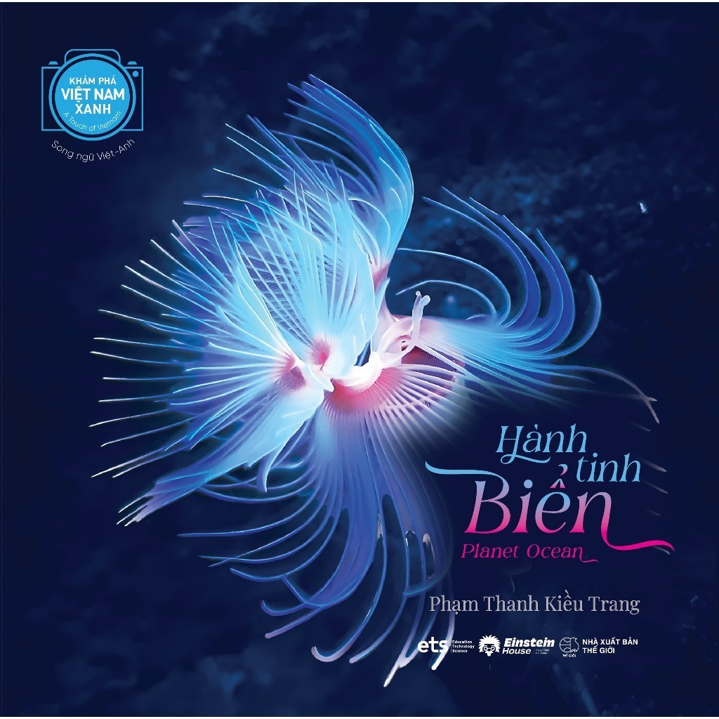 Bộ Sách Song Ngữ Việt - Anh: Khám Phá Việt Nam Xanh (A Touch of Vietnam): Linh Hồn Cánh Mỏng + Hành Tinh Biển (ETS)