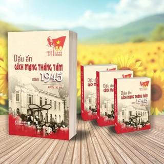 Sách - Dấu Ấn Cách Mạng Tháng 8 Năm 1945 - SBOOKS