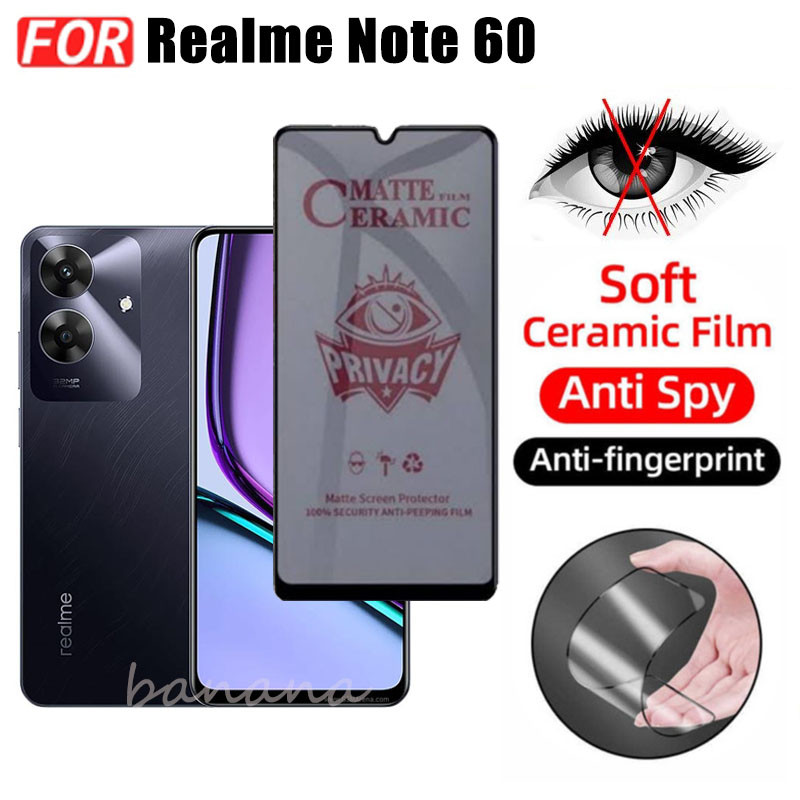 3 TRONG 1 Realme Note 60 Phim gốm chống gián điệp riêng tư cho Realme Note60 Note 50 Ống kính máy ảnh Kính bảo vệ màn hình và phim mặt sau