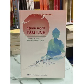 Sách - Nguồn Mạch Tâm Linh - Ni Trưởng Thích Nữ Trí Hải