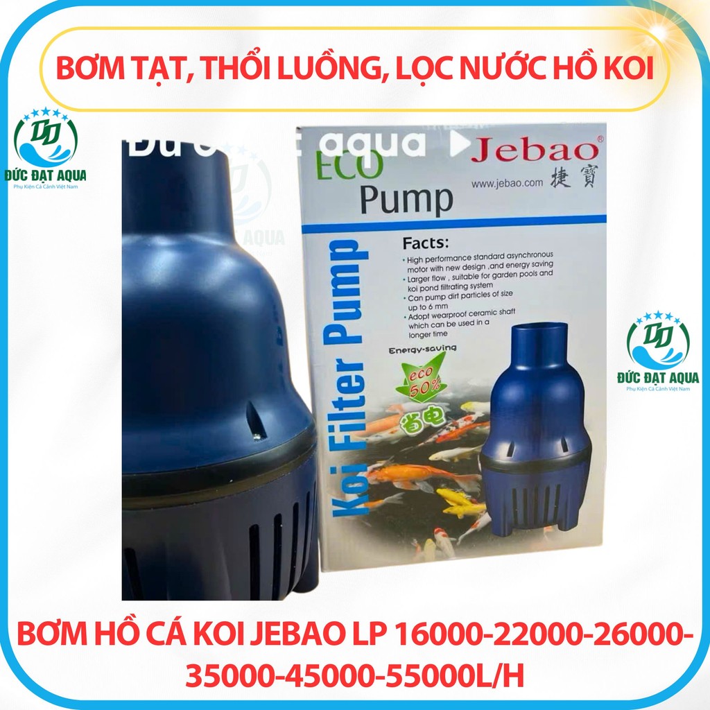 Bơm Hồ Cá Koi JEBAO LP 16000-22000-26000-35000-45000-55000L/H: Bơm Tạt, Thổi Luồng, Lọc Nước hồ Koi 2