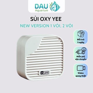 Sủi oxi siêu êm YEE (Bản nâng cấp) - Mạnh mẽ hơn, êm ái phù hợp với không gian cần sự yên tĩnh