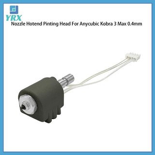 YRX Dành Cho Anycubic Kobra 3 Max Bộ Vòi Phun Hotend Pinting Quick Swap Vòi Phun Máy In 3D Thép Cứng 0.4mm Cho Combo Kobra 3 Max.