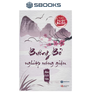 Sách - Buông Bỏ Nghiệp Nóng Giận | Đàm Tịch Tâm - Người Trí Thức | Sbooks