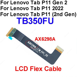 Đầu nối bảng chính Bảng USB Màn hình LCD Cáp mềm cho Lenovo Tab P11 Gen 2 TB350FU TB132FU Tab P11 2022 Tab P11 (Thế hệ thứ 2)