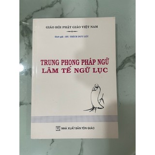 Sách - Trung Phong Pháp Ngữ Lâm Tế Ngữ Lục - HT Thích Duy Lực