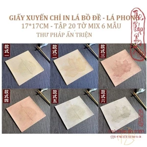 GIẤY XUYẾN Tập 20 Tờ Giấy Xuyến Chỉ In Lá Bồ Đề Lá Phong Viết Chữ Thư Pháp Hán Việt có miễn phí vận chuyển