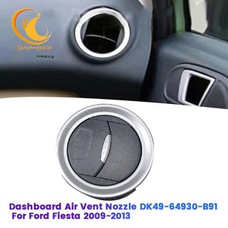 1 Chiếc Bảng Điều Khiển Ô Tô Lỗ Thông Khí Vòi Phun DK49-64930-B91 Nhựa Ô Tô Tiếp Liệu Cho Xe Ford Fiesta 2009-2013 AC Nóng Điều Hòa Không Khí Ổ Cắm DK4964930B91