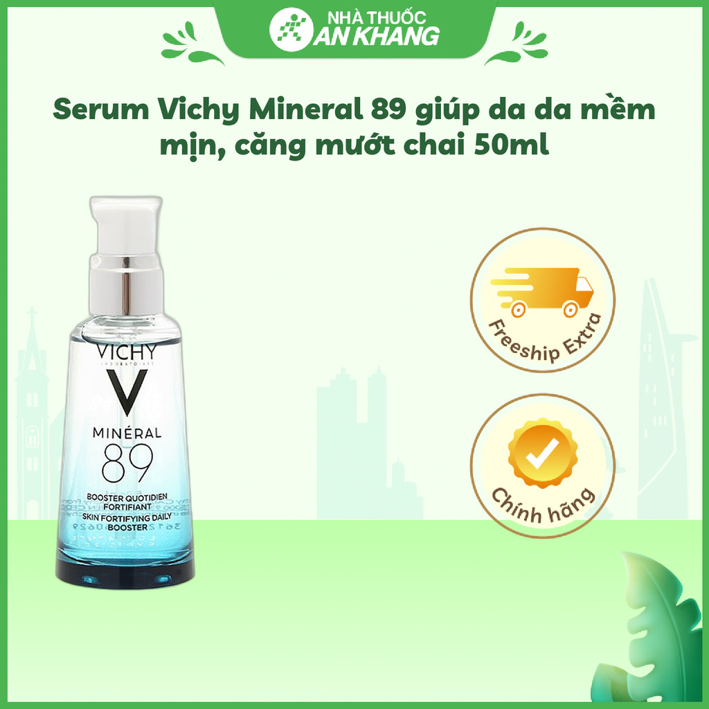 Serum Vichy Mineral 89 giúp da da mềm mịn, căng mướt chai 50ml