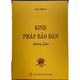Sách - Kinh Pháp Bảo Đàn Giảng Giải - HT Thích Thanh Từ