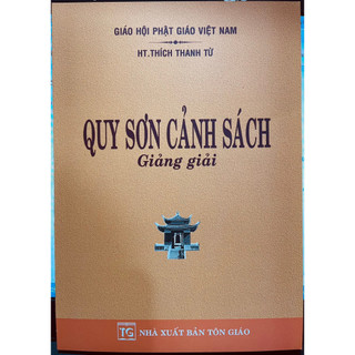 Sách -  Quy Sơn Cảnh Sách Giảng Giải - HT Thích Thanh Từ