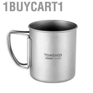 1buycart1 Tomshoo 300ml Titanium Cup ngoài trời Camping Picnic Water Cug với tay cầm có thể gập lại