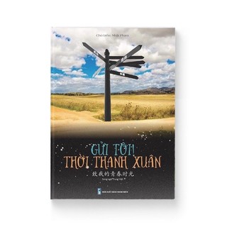 Sách - Gửi tôi thời thanh xuân - Song ngữ Trung Việt có phiên âm( có file nghe)