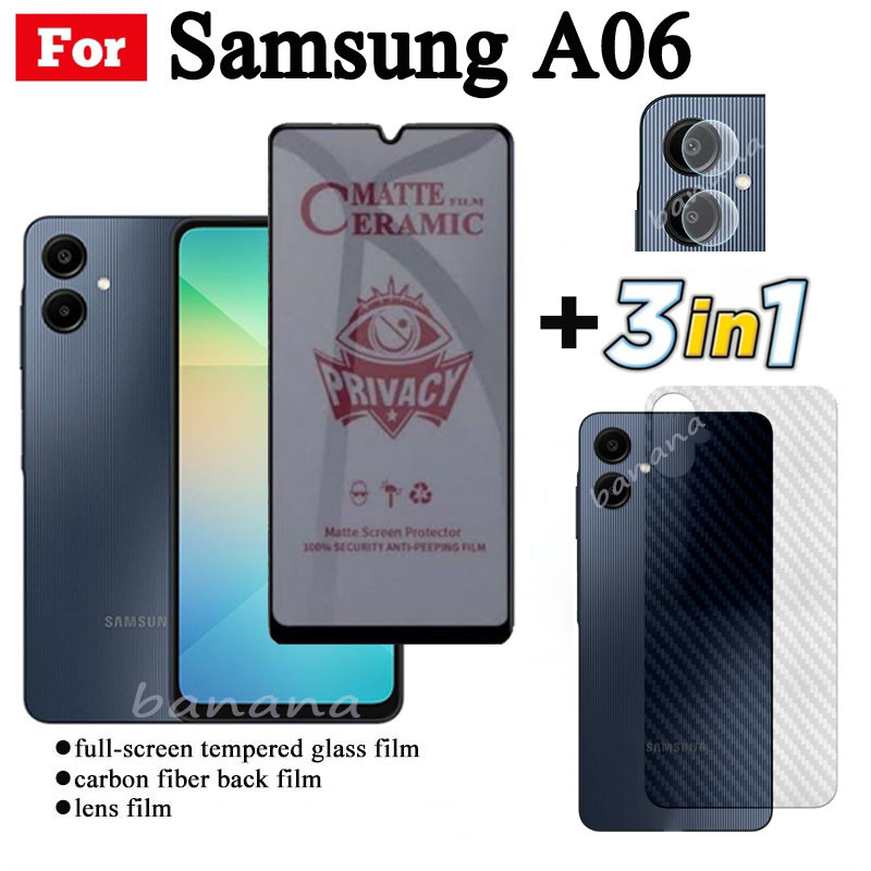 3 TRONG 1 Samsung A06 Phim Gốm Sứ Chống Gián Điệp Riêng Tư Cho Samsung A 06 A0 6 Ống Kính Máy Ảnh Kính Bảo Vệ Màn Hình Và Mặt Sau Phim