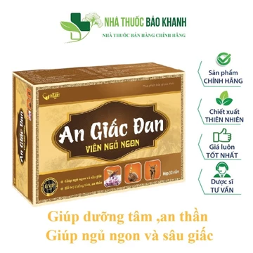 Viên ngủ ngon An Giấc Đan - Giúp dưỡng tâm, an thần, cải thiện giấc ngủ, giảm mệt mỏi, căng thẳng