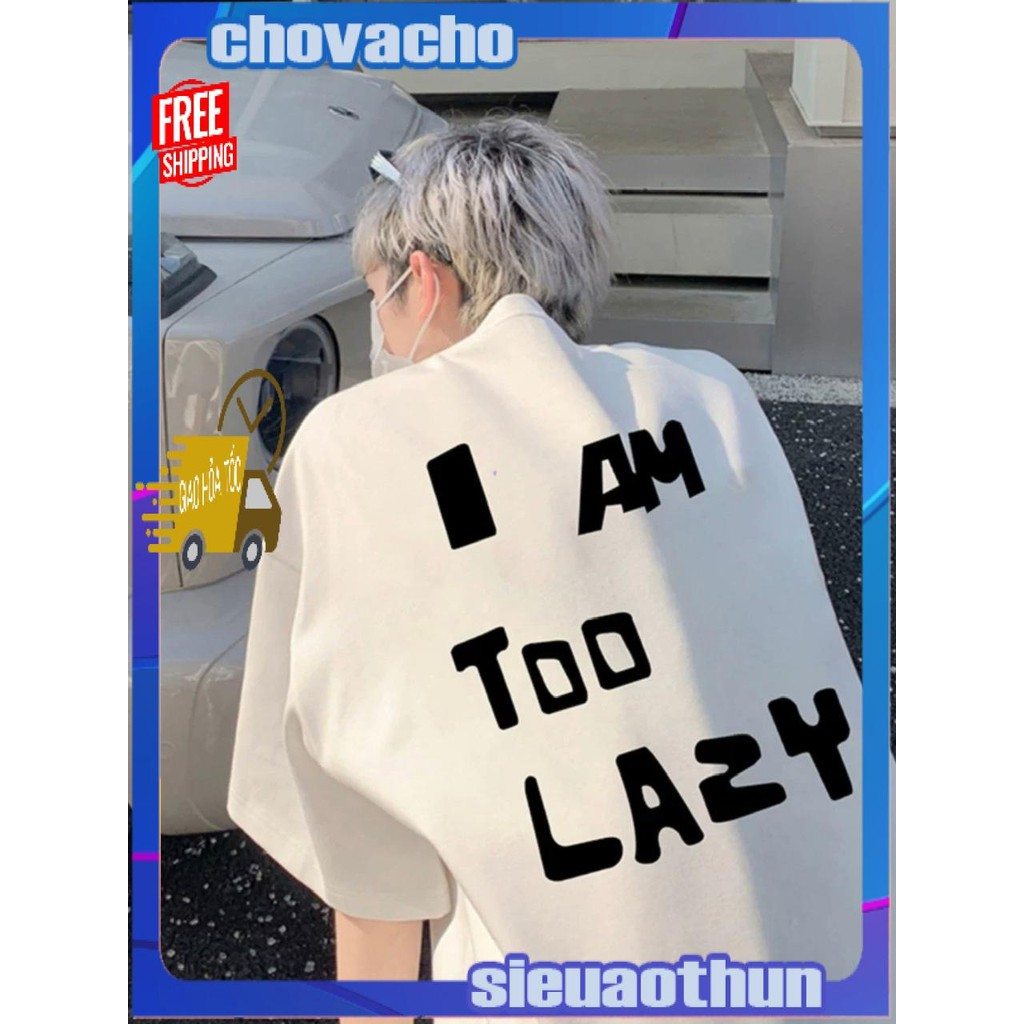 Áo thun Stee Cổ tròn I AM TOO LAZY Localbrand ICVCVNI Unisex