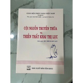 Sách - Cội Nguồn Truyền Thừa và Thiền Thất Khai Thị Lục - HT Thích Duy Lực