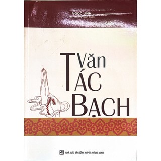Sách - Văn Tác Bạch - Ngọc Linh (sưu tầm và biên soạn)