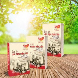 Sách - Dấu Ấn Cách Mạng Tháng 8 Năm 1945 - SBOOKS