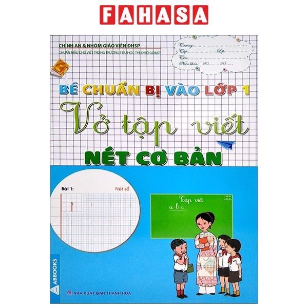 Sách Bé Chuẩn Bị Vào Lớp 1 - Vở Tập Viết Nét Cơ Bản