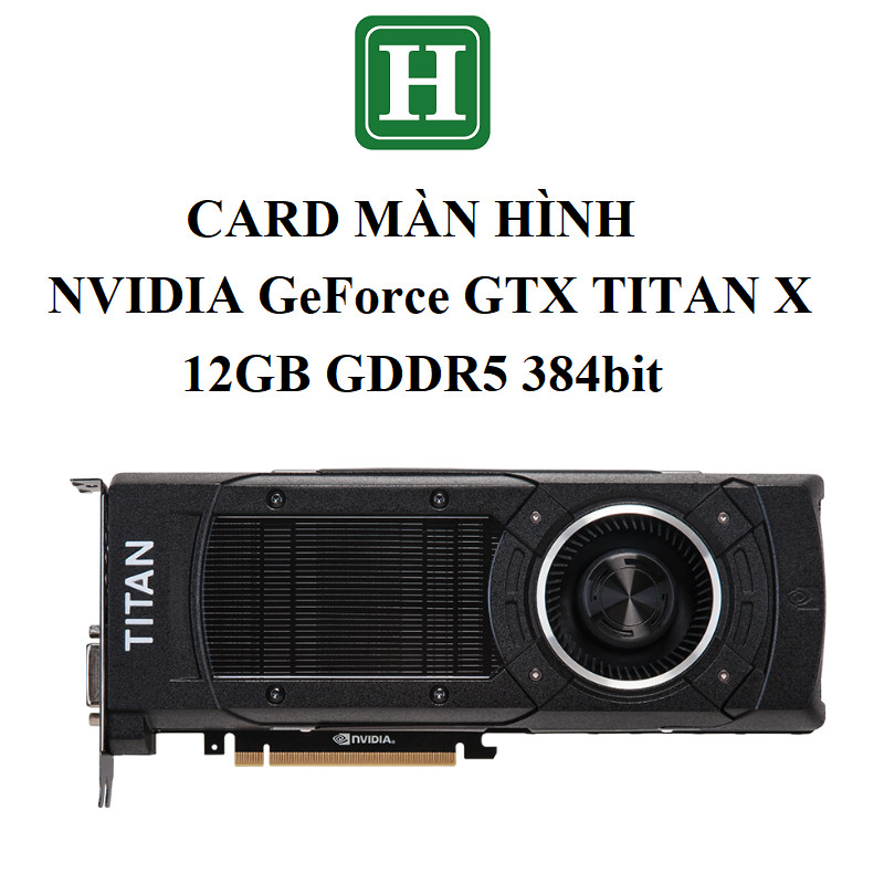 Maxwell Graphics Gtx Titan Maxwell Nvidia Titan X 12gb Graphics