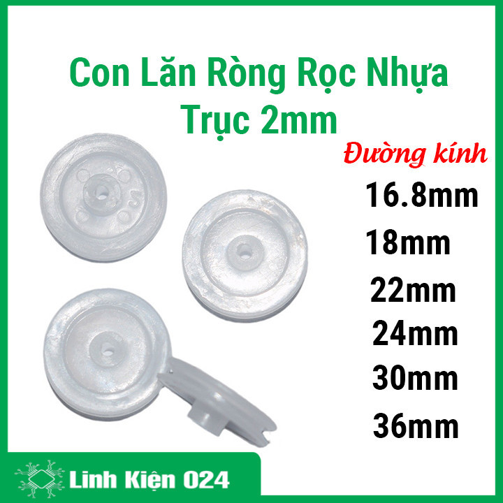Con lăn ròng rọc nhựa trục 2mm đường kính 16.8mm/18mm/22mm/24mm/30mm ...