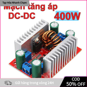 【COD】Mạch Tăng Áp DC-DC BOOST 15A 400W – Có Chiết Áp Chỉnh Điện Áp Ra, Phù Hợp Dự Án Điện Tử, Năng Lượng Mặt Trời
