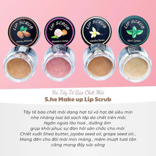 [ SHE] Tẩy Tế Bào Chết Môi Lip Scrub SHE Makeup, Tẩy Da Chết Môi Mềm Mịn