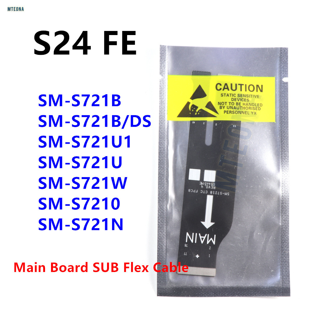Dành Cho Samsung Galaxy S24 FE SM-S721B S721U S721 Bo Mạch Chủ Chính Kết Nối SUB Flex Cáp Sửa Chữa Phần S24FE