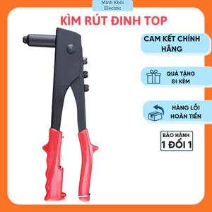 Kìm rút đinh tán TOP, kìm rút đinh rive, kìm bấm đinh,kìm bấm đinh rive, kềm rút đinh,kìm bấm rive,kềm bấm rive,cây bấm