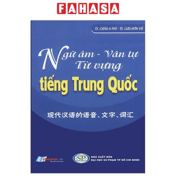 Sách - Ngữ Âm-Văn Tự - Từ Vựng Tiếng Trung Quốc (Tái Bản 2024)