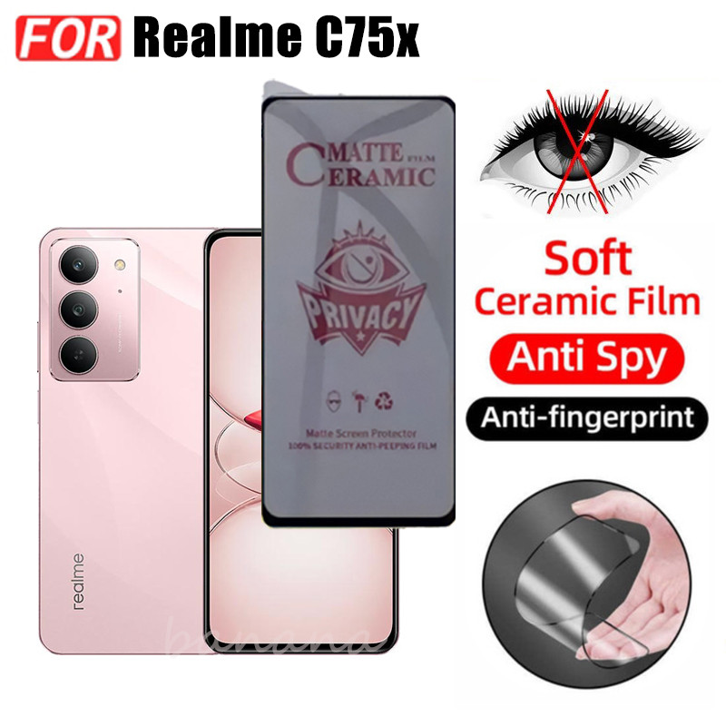 3 TRONG 1 Realme C75X Phim Gốm Chống Gián Điệp Riêng Tư Cho Realme C75 Note 60 Note 60X Ống Kính Máy Ảnh Kính Bảo Vệ Màn Hình Và Phim Mặt Sau