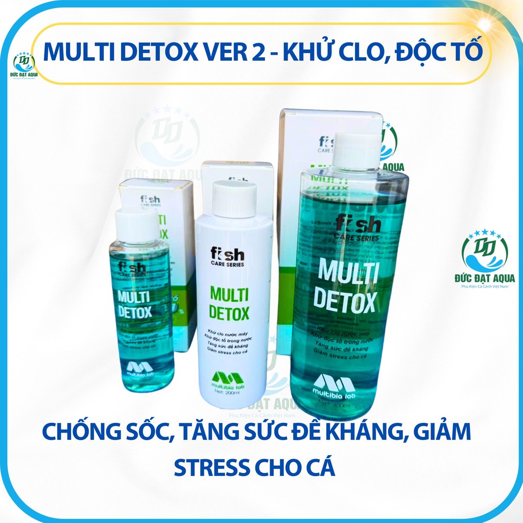 Multi Detox Ver 2 - 100-200-400ml Khử Clo, độc tố - chống sốc, tăng sức đề kháng, giảm stress cho cá 6