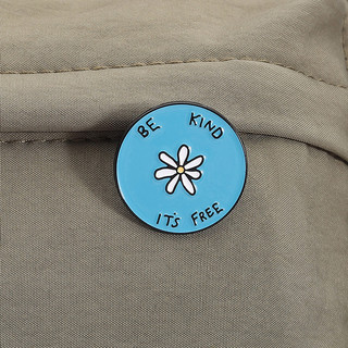 ‘ Be KIND IT 'S FREE ’ Trâm cài men hoa cúc xanh dễ thương Huy hiệu kim loại phong cách Ba lô tròn Phụ kiện quần áo Quà tặng cho bạn bè