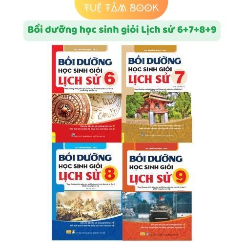 Sách - Bồi dưỡng học sinh giỏi Lịch sử 6 + 7 + 8 + 9 (ND)