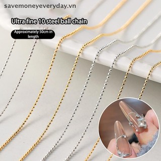 [savemoneyeveryday] Dây chuyền thép móng tay 50CM Phụ kiện làm móng tay bằng kim loại vàng bạc Trang trí nghệ thuật làm móng 3D Dây chuyền nghệ thuật làm móng [vn]