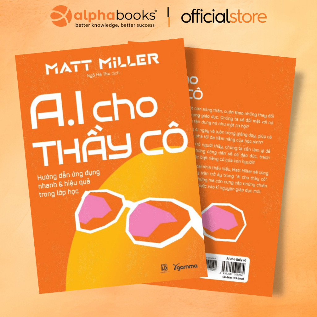 Sách - AI Cho Thầy Cô - Hướng dẫn ứng dụng nhanh & hiệu quả trong lớp học (Gamma Books)