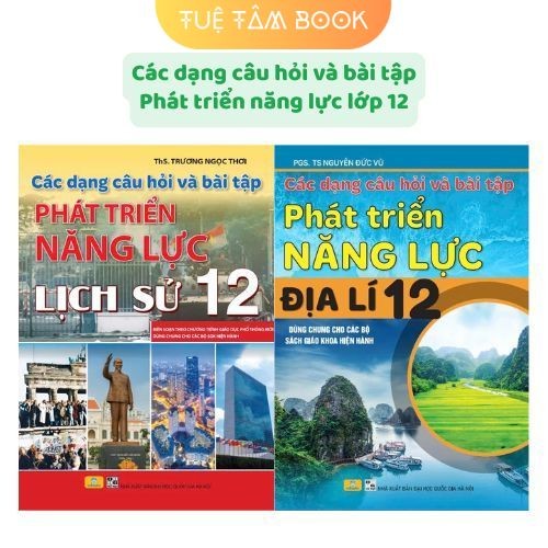 Sách - Combo Các dạng câu hỏi và bài tập Phát triển năng lực Lịch sử 12 + Địa lí 12 (ND)